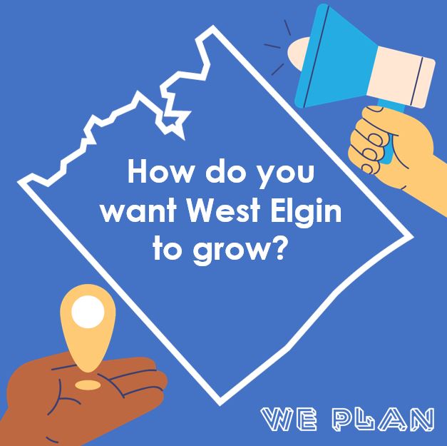 We Plan photo: how do you want West Elgin to grow?