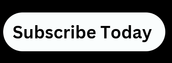 Subscribe Today